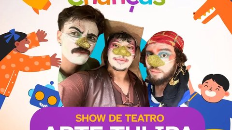 Show de Teatro Arte Tulipa