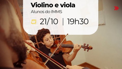 Violino e viola com Alunos do IMMS