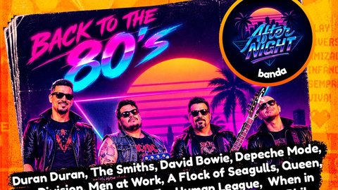 Festa 80's com Banda After Night