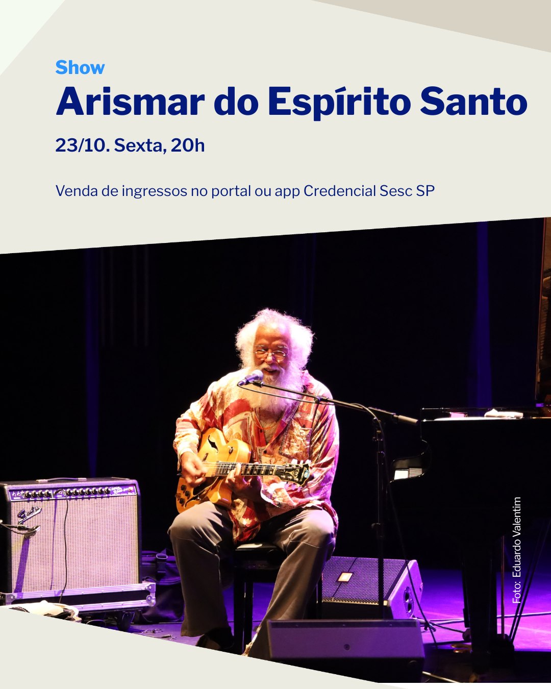 Show Arismar do Espírito Santo