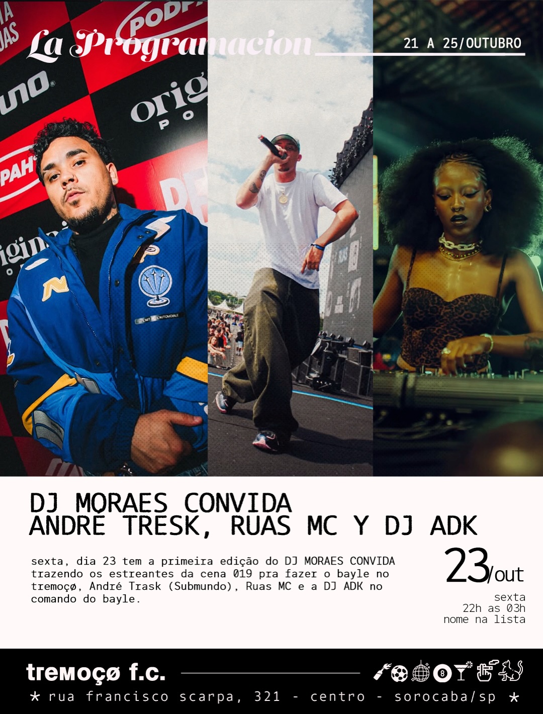DJ MORAES convida ANDRÉ TRESK, RUAS MC y DJ ADK