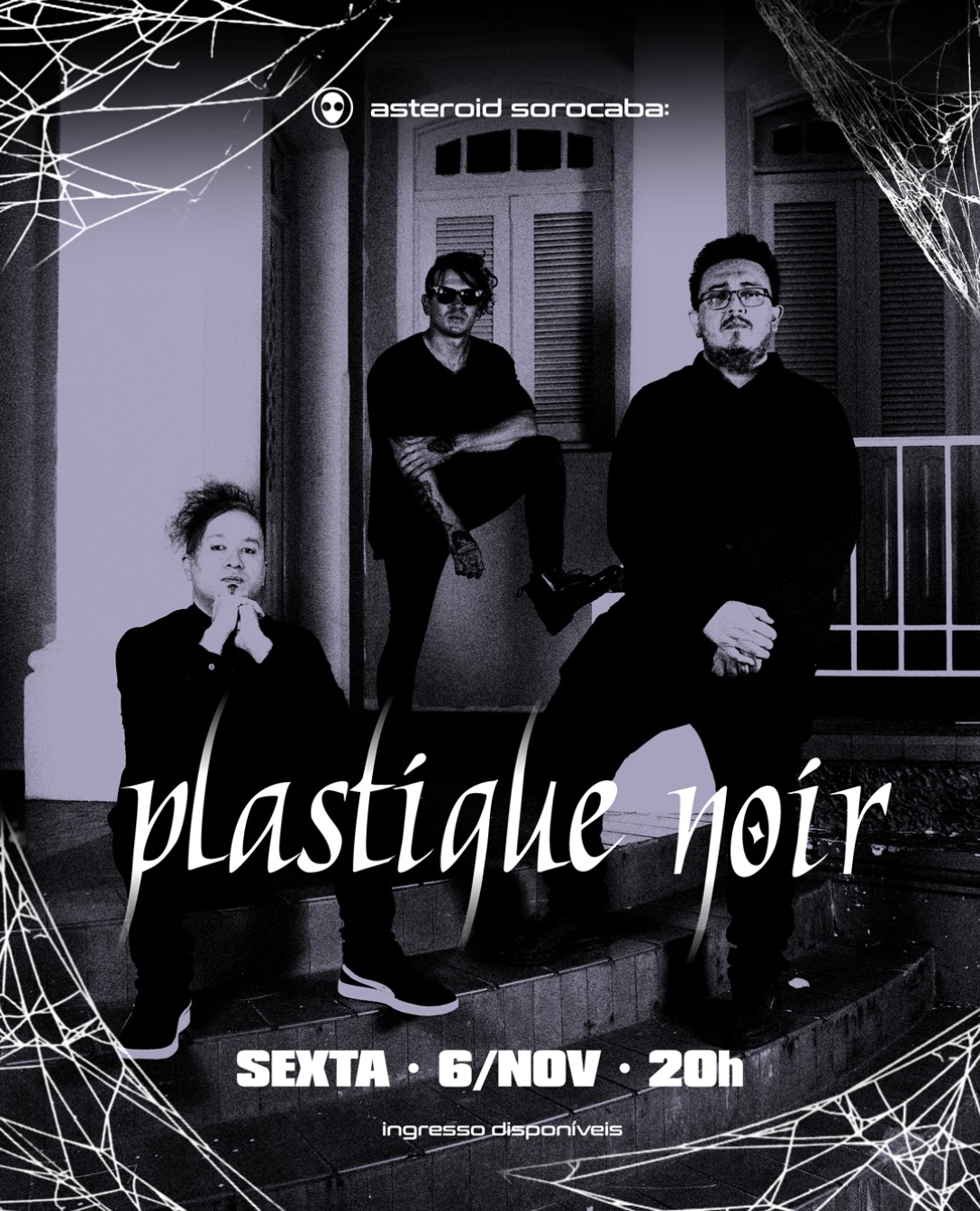 Plastique Noir no Asteroid Bar