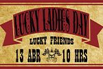 Folder do Evento: Lucky Ladies Day