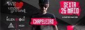 Folder do Evento: We Love Underground • Chapeleiro • 