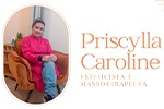 Priscylla Caroline Esteticista e Massoterapeuta