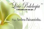 Lirio Podologia - Pdga. Andrea Paixozinha - Sorocaba