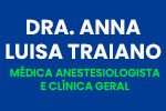 Dra Anna Luisa Traiano - Mdica Anestesiologista e Clnica Geral