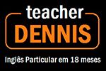 Dennis - Aulas Particulares de Inglês em domicílio